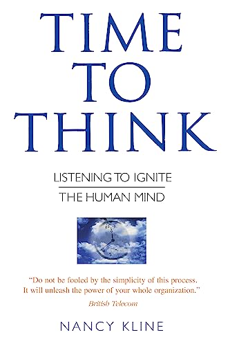Beispielbild fr Time to Think: Listening to Ignite the Human Mind zum Verkauf von SecondSale