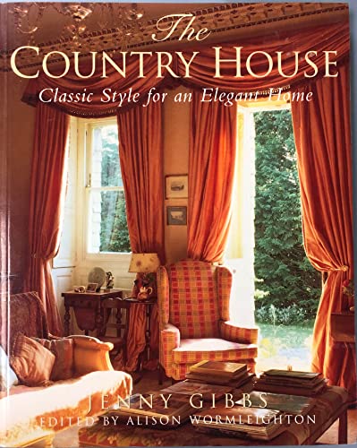 Beispielbild fr The Country House: Classic Style for an Elegant Home zum Verkauf von WorldofBooks