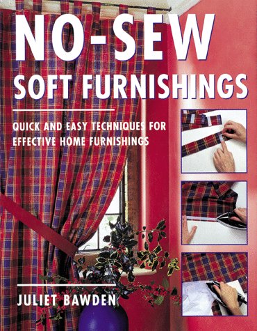 Beispielbild fr No-sew Soft Furnishings: Quick and Easy Techniques for Effective Home Furnishings zum Verkauf von WorldofBooks