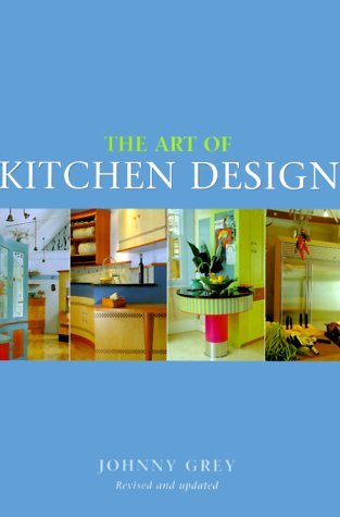 Beispielbild fr The Art of Kitchen Design: Planning for Comfort and Style zum Verkauf von WorldofBooks