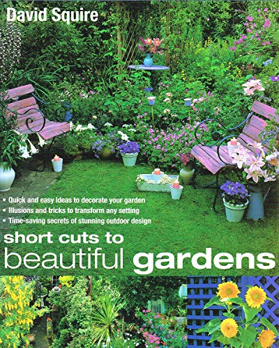 Imagen de archivo de Short Cuts to Beautiful Gardens a la venta por Better World Books