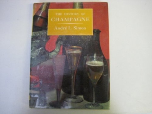 Stock image for The History of Champagne for sale by Once Upon A Time Books