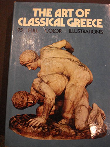 Imagen de archivo de The Art of Classical Greece and the Etruscans a la venta por Better World Books