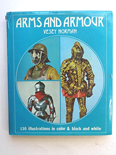Beispielbild fr Arms and Armour zum Verkauf von Better World Books