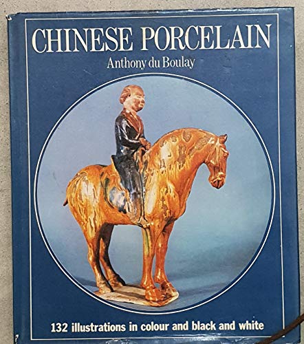 Chinese Porcelain (9780706400458) by Anthony Du Boulay