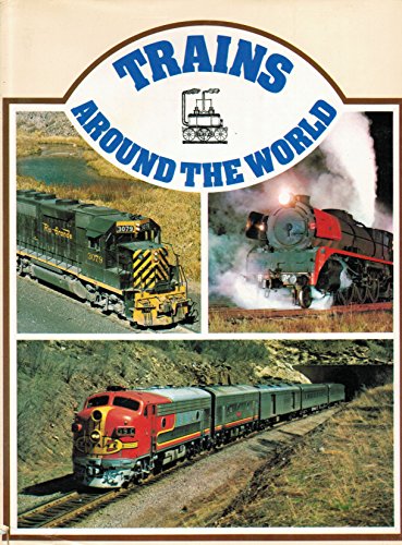 Imagen de archivo de Trains Around The World a la venta por Werstler Book Sellers