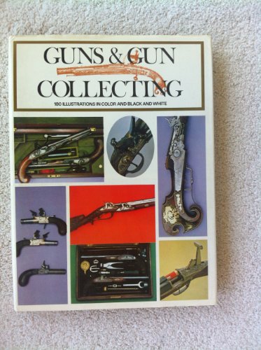 Stock image for Guns and Gun Collecting for sale by Wonder Book