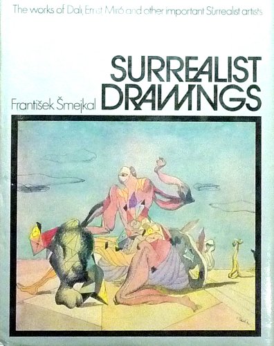 Beispielbild fr Surrealist Drawings: The Works of Dali, Ernst, Miro and Other Important Surrealist Artists zum Verkauf von Spafford Books (ABAC / ILAB)