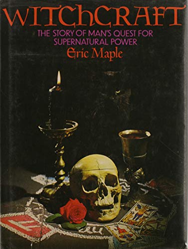 Stock image for Witchcraft: The story of man's search for supernatural power for sale by GF Books, Inc.