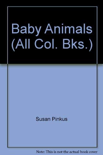 Baby Animals (All Col. Bks.)