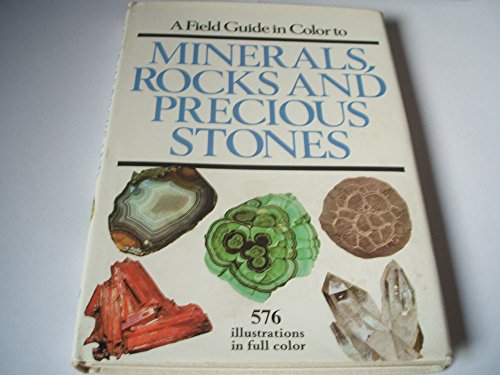 Beispielbild fr A field guide in colour to minerals, rocks and precious stones zum Verkauf von Books of the Smoky Mountains