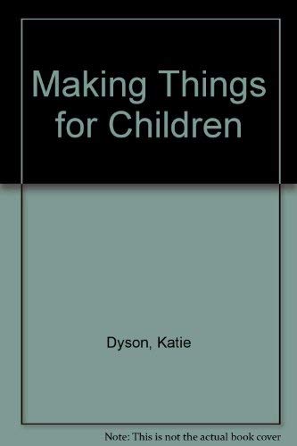 Stock image for Making Things for Children for sale by Booked Experiences Bookstore