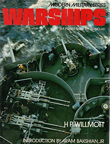 Warships (Modern Military Series) (9780706403565) by Willmot, H. P.