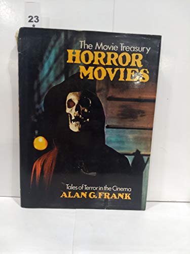Imagen de archivo de Horror Movies: Tales of Terror in the Cinema (The Movie treasury) a la venta por Books of the Smoky Mountains