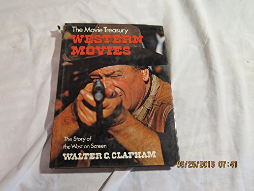 The Movie Treasury, Western Movies, The Story Of The West On Screen