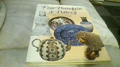 Stock image for Fine Porcelain and Pottery : The Best of the World's Beautiful China for sale by Better World Books: West