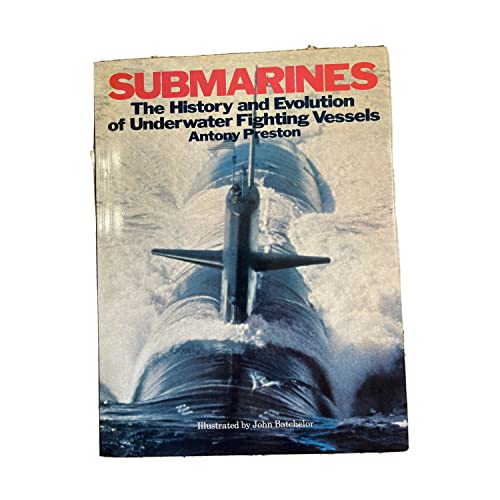 Beispielbild fr Submarines : The History and Evolution of Underwater Fighting Vessels zum Verkauf von Better World Books