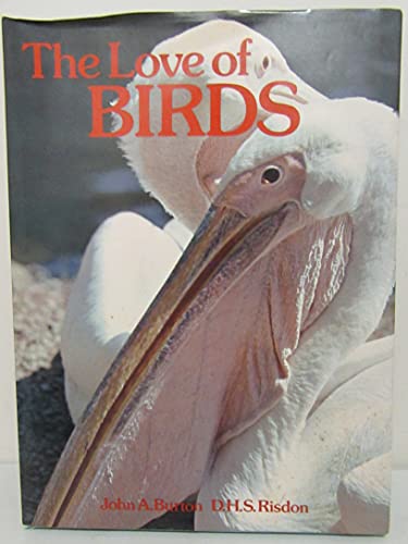 Beispielbild fr The love of birds zum Verkauf von Hastings of Coral Springs