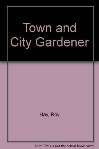 9780706404395: Town and City Gardener