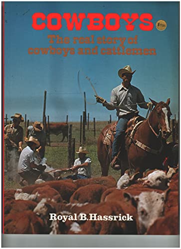 Stock image for Cowboys: The Real Story of Cowboys and Cattlemen for sale by Bayside Books