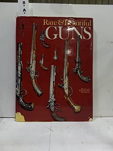 Stock image for Rare & Beautiful Guns for sale by Nelsons Books
