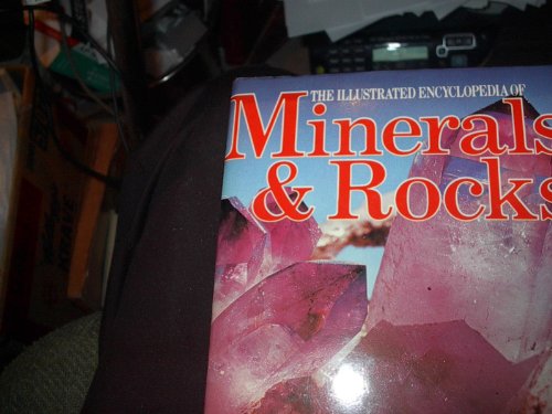 Imagen de archivo de The Illustrated Encyclopedia of Minerals & Rocks a la venta por Better World Books Ltd