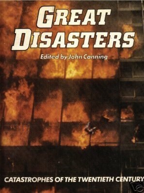 Stock image for Great Disasters: Catastrophes of the twentieth century for sale by AwesomeBooks