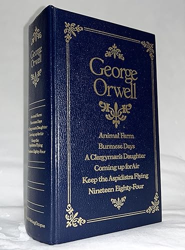 Beispielbild fr George Orwell Omnibus: The Complete Novels: Animal Farm, Burmese Days, A Clergymans Daughter, Coming up for Air, Keep the Aspidistra Flying, and, 1984 Nineteen Eighty-Four zum Verkauf von Reuseabook