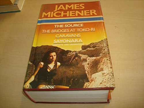 Stock image for Four novels of James Michener. The Source. The Bridges at Toko-Ri. Caravans. Sayonara. Complete and Unabridged for sale by Bingo Used Books