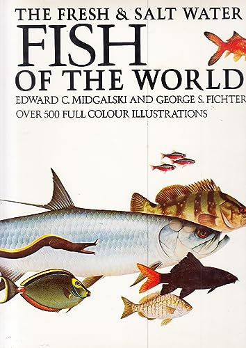 Stock image for The Fresh & Salt Water Fishes of the World for sale by Better World Books Ltd