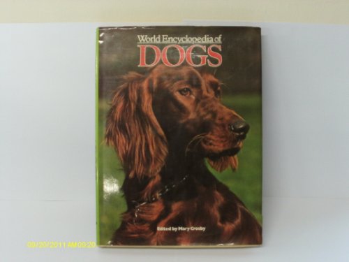 Stock image for World Encyclopaedia of Dogs for sale by Victoria Bookshop