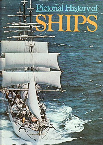 Beispielbild fr Pictorial History of Ships zum Verkauf von Better World Books