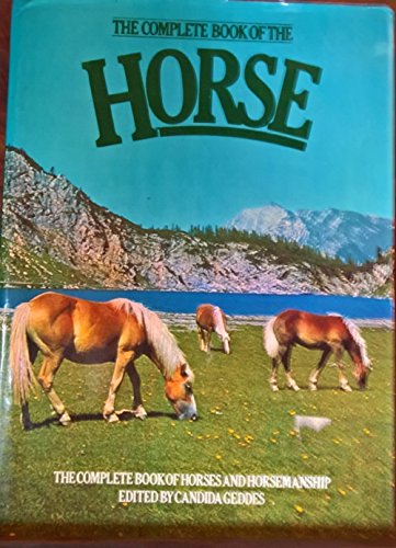 Stock image for The Horse: The Complete Book of Horses and Horsemanship for sale by Black and Read Books, Music & Games