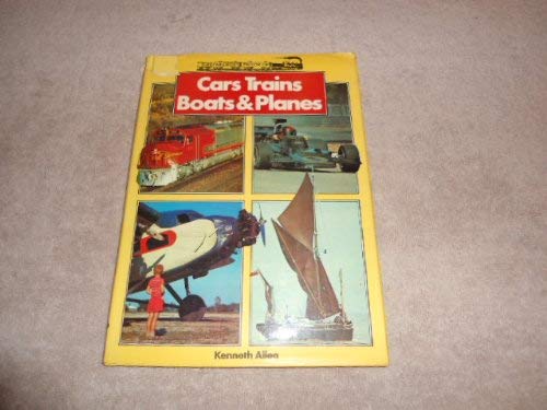 Imagen de archivo de The Children's Book of Cars, Trains, Boats and Planes a la venta por Better World Books: West