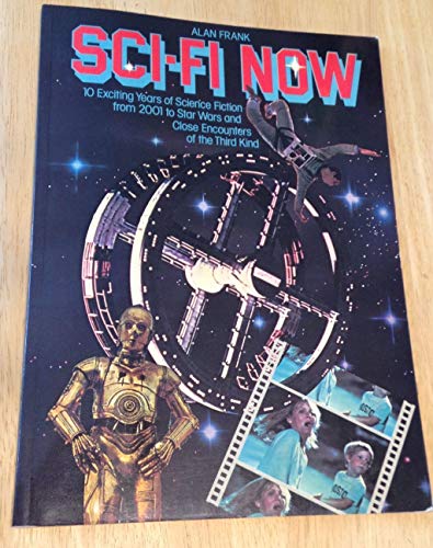Beispielbild fr Sci-fi now: 10 exciting years of science fiction from 2001 to Star Wars and beyond zum Verkauf von Wonder Book