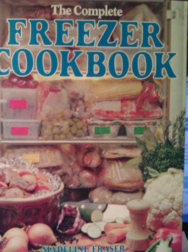 Beispielbild fr The Complete Freezer Cookbook zum Verkauf von ThriftBooks-Atlanta