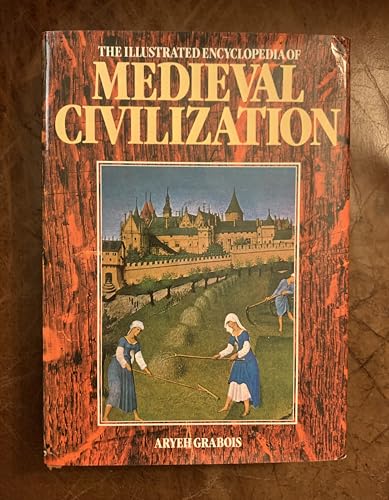 Beispielbild fr Illustrated Encyclopedia of Medieval Civilization zum Verkauf von Front Cover Books