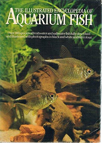 Stock image for Illustrated Encyclopedia of Aquarium Fish for sale by David's Books