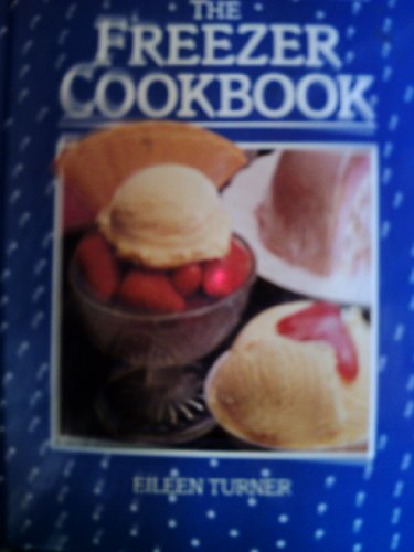 Beispielbild fr The freezer cookbook zum Verkauf von WeBuyBooks