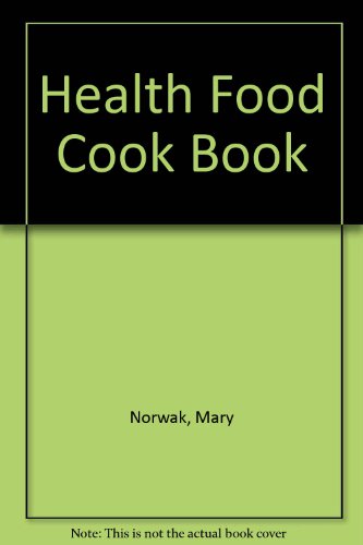 Stock image for Health Food Cookbook for sale by Better World Books