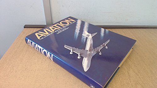 Beispielbild fr Aviation, the complete book of aircraft and flight zum Verkauf von ThriftBooks-Dallas