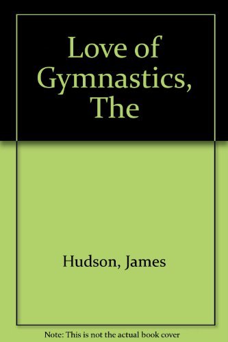 Love of Gymnastics (9780706409727) by James Hudson