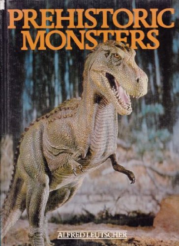 Beispielbild fr Prehistoric Monsters zum Verkauf von Better World Books