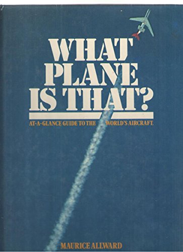 Beispielbild fr What Plane Is That at a Glanc Gde Worl zum Verkauf von Better World Books
