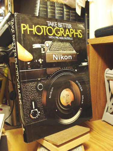 Stock image for Take Better Photographs for sale by From Away Books & Antiques