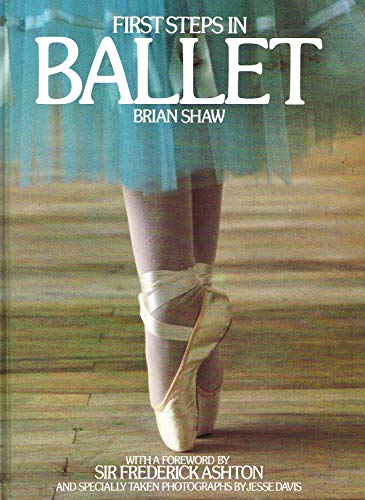 Beispielbild fr First Steps in Ballet zum Verkauf von Wonder Book