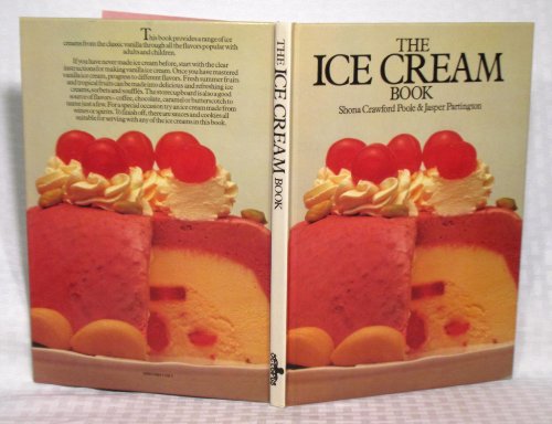 Beispielbild fr The Ice Cream Book zum Verkauf von Wonder Book