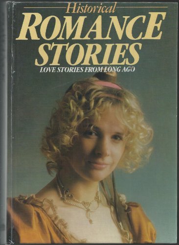 Imagen de archivo de HISTORICAL Romance Stories a la venta por Goldstone Books