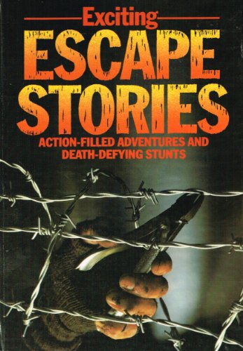 Imagen de archivo de Exicting Escape Stories a la venta por Top Notch Books