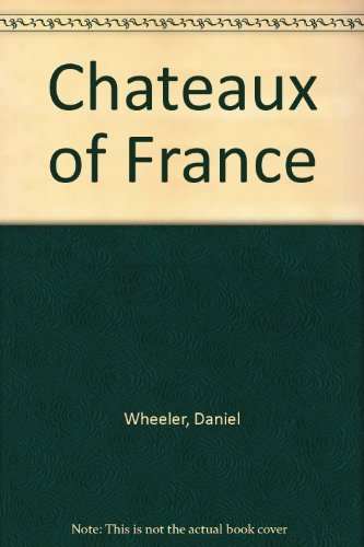 9780706412604: Chateaux of France